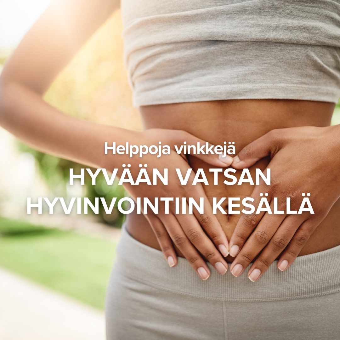 Hyvä vatsan hyvinvointi kesällä